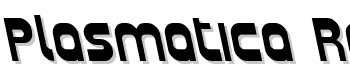 Plasmatica-Rev-Bold-Italic font